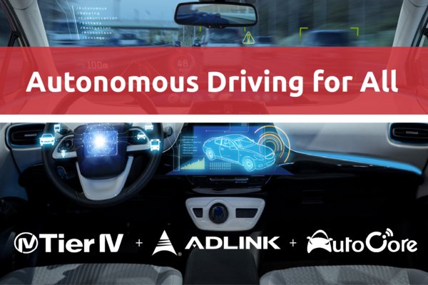 Autonomous Driving for All，凌華科技聯手Tier IV與AutoCore.ai